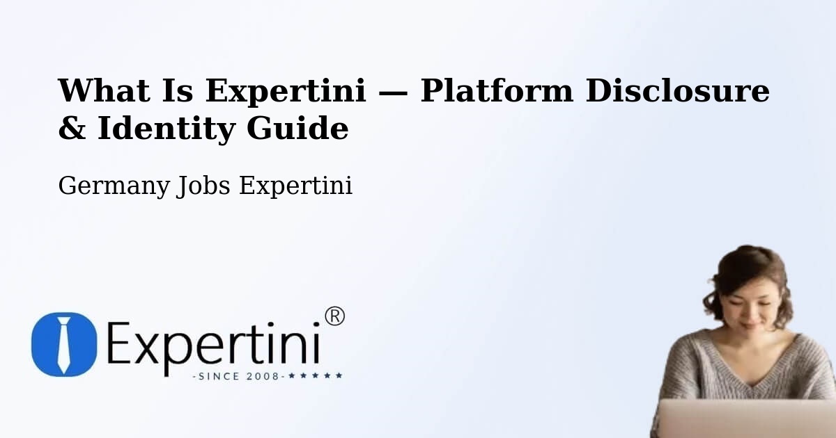 What Is Expertini — Platform Disclosure & Identity Guide – Lemgo